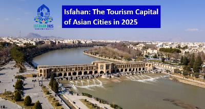 Isfahan: The Tourism Capital of Asian Cities in 2025